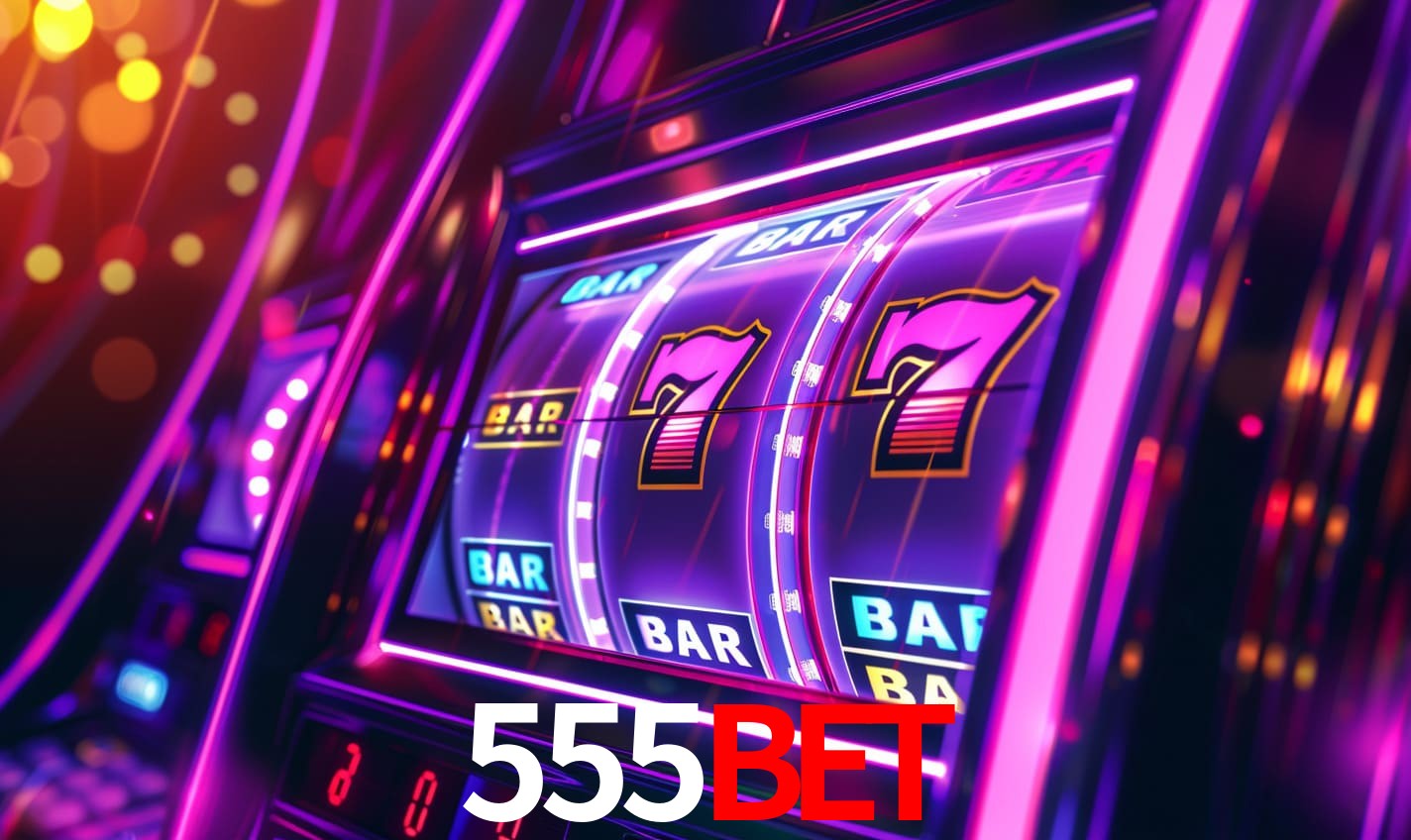 555Bet: Seu Cassino Premiado com Pagamentos Rápidos